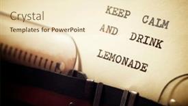  Presentation with keep calm - Amazing PPT theme having keep-calm-and-drink-lemonade backdrop and a cream colored foreground