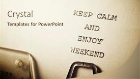  Presentation with keep calm - Audience pleasing PPT theme consisting of keep-calm-and-enjoy-weekend backdrop and a cream colored foreground