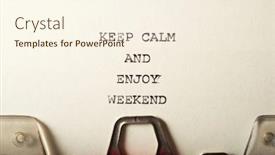  Presentation with keep calm - PPT theme enhanced with keep-calm-and-enjoy-weekend background and a cream colored foreground