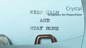  Presentation with keep calm - PPT layouts featuring keep-calm-and-stay-home background and a cool aqua colored foreground