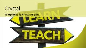  Presentation with teach - PPT theme consisting of text options design - learn - teach signpost isolated background and a yellow colored foreground