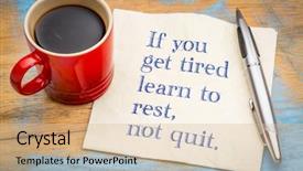  Presentation with quit - Theme enhanced with learn to rest not quit background and a lemonade colored foreground