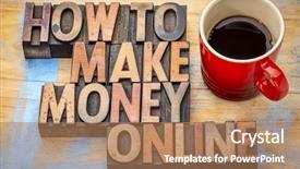  Presentation with money online - Presentation enhanced with letter encouragement - how to make money online background and a coral colored foreground