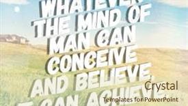  Presentation with achieve - Colorful theme enhanced with letter encouragement - quote - whatever the mind backdrop and a soft green colored foreground