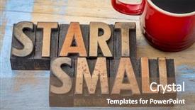  Presentation with color blocks - Audience pleasing PPT theme consisting of letter encouragement - start small banner - text backdrop and a  colored foreground