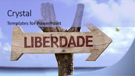  Presentation with liberty - Audience pleasing presentation consisting of liberdade in portuguese - liberty wooden sign with a beach on background backdrop and a light blue colored foreground