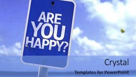  Presentation with happy life - Audience pleasing slide deck consisting of life coaching - are you happy sign backdrop and a light blue colored foreground