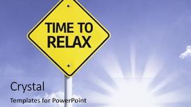  Presentation with sun - Slide set consisting of life pressure - time to relax road sign background and a light blue colored foreground
