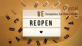  Presentation with reopen - PPT theme enhanced with lightbox-with-text-we-reopen background and a gold colored foreground