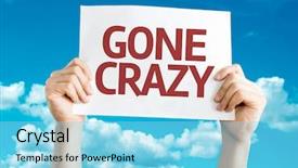  Presentation with crazy - PPT theme having limited air - gone crazy sign with sky background and a arctic colored foreground