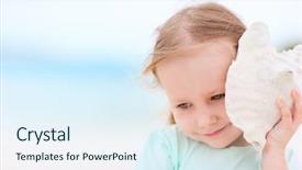  Presentation with seashell - Audience pleasing theme consisting of listening ear - adorable little girl with seashell backdrop and a sky blue colored foreground