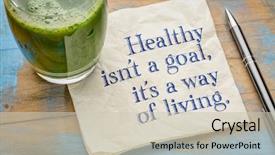  Presentation with napkin - Slide set consisting of live - healthy is not a goal background and a soft green colored foreground