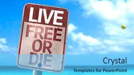  Presentation with live - Amazing presentation theme having live free or die sign backdrop and a light blue colored foreground