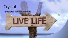  Presentation with live - Presentation theme having live life wooden sign background and a light blue colored foreground