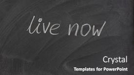  Presentation with now - Cool new PPT layouts with live-now-phrase-handwritten backdrop and a dark gray colored foreground