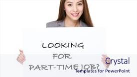  Presentation with part time job - Slide set having looking for part-time background and a sky blue colored foreground