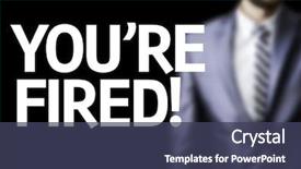  Presentation with fire on board - PPT layouts enhanced with corporate job lost - you're fired written background and a tawny brown colored foreground