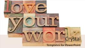  Presentation with motivational - Slide deck consisting of love your work motivational suggestion background and a coral colored foreground