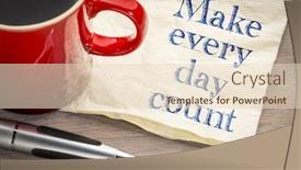  Presentation with inspirational - Audience pleasing slide deck consisting of make every day count - inspirational handwriting on a napkin with a cup of coffee backdrop and a lemonade colored foreground