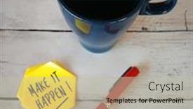  Presentation with note - Audience pleasing PPT layouts consisting of make-it-happen-written backdrop and a mint green colored foreground