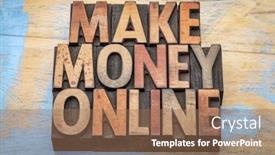  Presentation with money online - Audience pleasing slide set consisting of make-money-online-phrase backdrop and a coral colored foreground