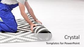  Presentation with carpet tiles design - Amazing PPT layouts having male worker unrolling carpet indoors backdrop and a white colored foreground