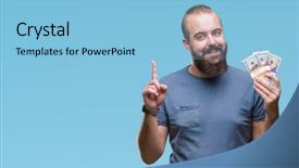  Presentation with bunch - Beautiful PPT layouts featuring man holding bunch of money backdrop and a  colored foreground