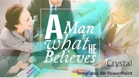  Presentation with shaking hands - Beautiful PPT theme featuring man is what he believes against business people shaking hands while working backdrop and a seafoam green colored foreground