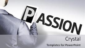  Presentation with passion - Cool new presentation theme with man with the text passion backdrop and a light gray colored foreground