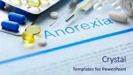 Presentation with medicines - Audience pleasing presentation theme consisting of medicines and anorexia diagnosis written backdrop and a sky blue colored foreground