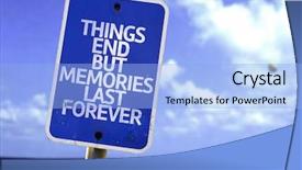  Presentation with last - Presentation theme having memory phrases - things end but memories last background and a light blue colored foreground