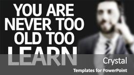  Presentation with learn - Presentation theme enhanced with business man with the text you are never too old too learn in a concept image background and a dark gray colored foreground