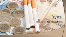  Presentation with cigarettes - Audience pleasing slides consisting of money and group of cigarettes backdrop and a  colored foreground