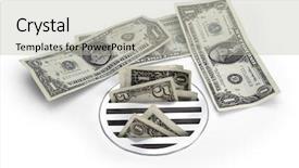  Presentation with drain - Slide set having money going down the drain background and a light gray colored foreground