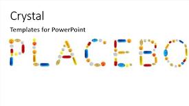  Presentation with heal - PPT theme having money heal - word placebo made with pills background and a white colored foreground