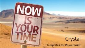  Presentation with now - Beautiful presentation theme featuring better life - now is your time sign backdrop and a yellow colored foreground