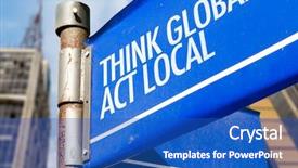  Presentation with think - PPT theme enhanced with motto - think global act local written background and a teal colored foreground