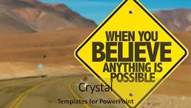  Presentation with believe - Presentation featuring motto - when you believe anything is background and a gold colored foreground