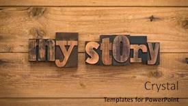  Presentation with wood rustic - Cool new PPT theme with my-story-phrase-written backdrop and a coral colored foreground