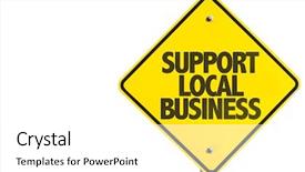  Presentation with community - Audience pleasing presentation design consisting of support local business sign isolated backdrop and a white colored foreground