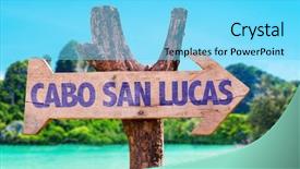  Presentation with mexico - Audience pleasing slides consisting of national holiday mexico - cabo san lucas wooden sign backdrop and a arctic colored foreground