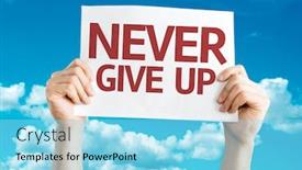  Presentation with give - PPT layouts consisting of never give up card with sky background background and a arctic colored foreground
