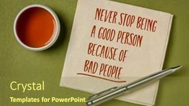  Presentation with tea cup - PPT theme having never-stop-being-a-good background and a tawny brown colored foreground