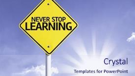  Presentation with lifelong learning - PPT layouts enhanced with never stop learning road sign background and a sky blue colored foreground