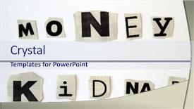  Presentation with kidnap - Theme enhanced with newspaper letter cutouts - money background and a sky blue colored foreground