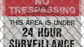  Presentation with surveillance - Audience pleasing slides consisting of no entry - no trespassing sign backdrop and a red colored foreground
