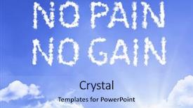  Presentation with pain - Cool new presentation with no pain no gain cloud backdrop and a light blue colored foreground