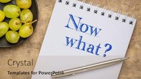  Presentation with pause - Colorful slide deck enhanced with now-what-a-question backdrop and a coral colored foreground