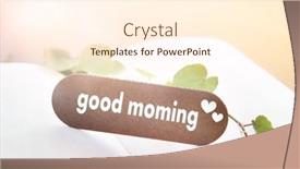  Presentation with good - Slides consisting of nspirational-wording-good-morning-written background and a  colored foreground