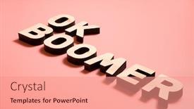  Presentation with boomer - Beautiful PPT theme featuring ok-boomer-internet-meme-popular backdrop and a coral colored foreground